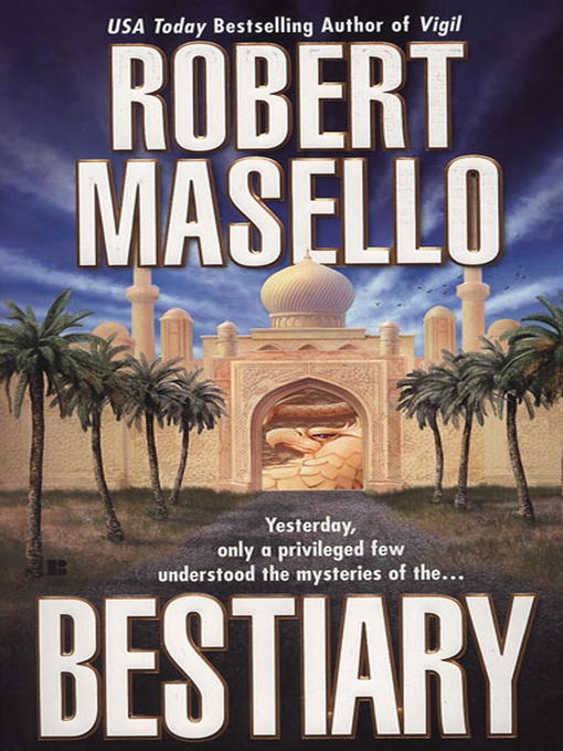 Title details for Bestiary by Robert Masello - Available